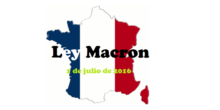 La Ley Macron entra en vigor este viernes 1de julio en Francia y son todavía muchas las dificultades y dudas que genera su puesta en marcha.